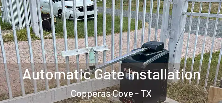 Automatic Gate Installation Copperas Cove - TX