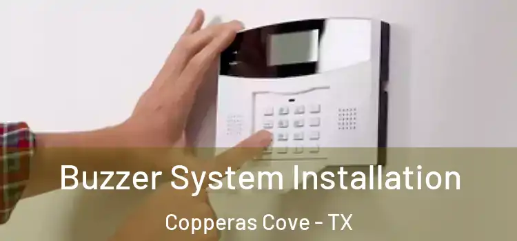 Buzzer System Installation Copperas Cove - TX