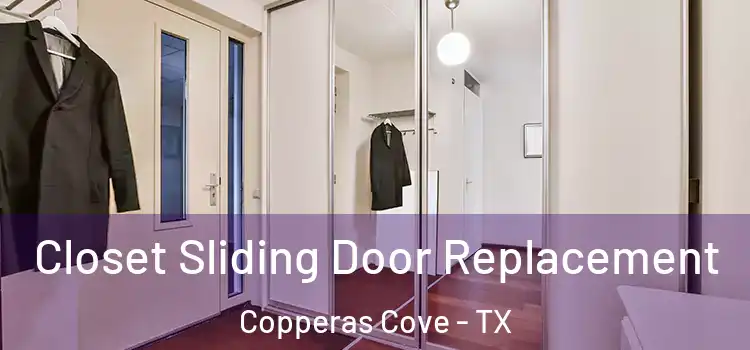 Closet Sliding Door Replacement Copperas Cove - TX