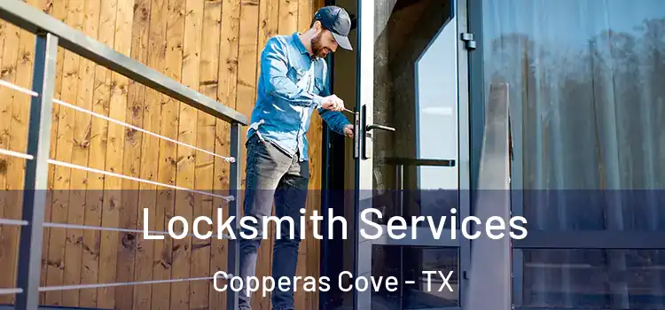 Locksmith Services Copperas Cove - TX