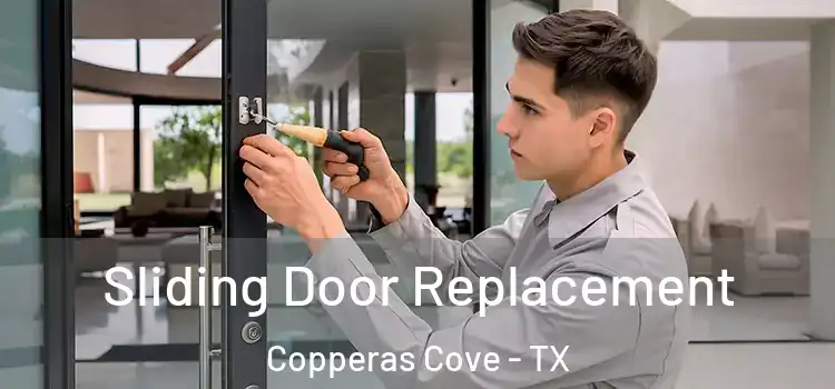 Sliding Door Replacement Copperas Cove - TX